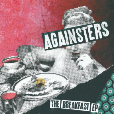 Againsters - The Breakfast EP:  7", EP