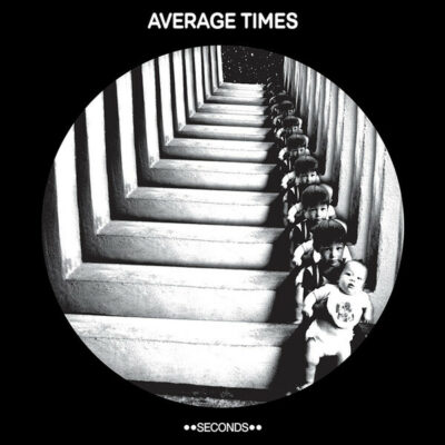 Average Times - Seconds: Vinyl, LP, Album, Limited Edition, B&W Cover Art