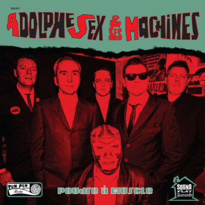 Adolphe Sex Et Ses Machines - Poudre A Muscle: LP, Album