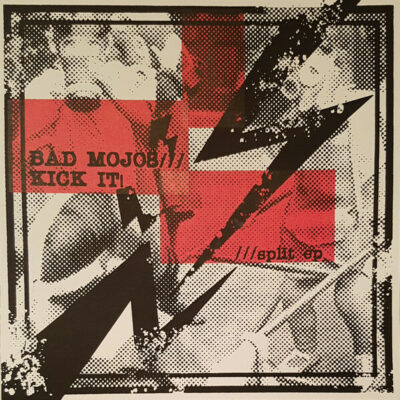 Bad Mojos / Kick It! Split EP:  7", EP, Ltd, Num