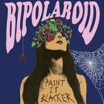 Bipolaroid - Paint It, Blacker: LP, Album