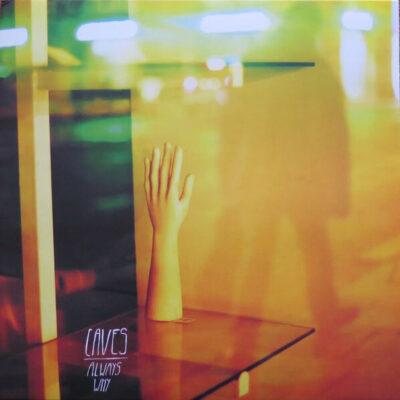 Caves - Always Why: LP, Album, Green