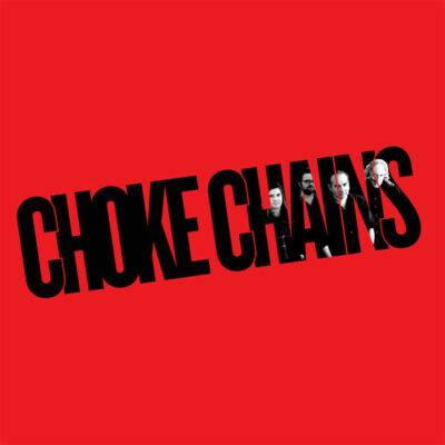 Choke Chains - Choke Chains: LP