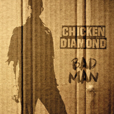 Chicken Diamond - Bad Man: LP, Album