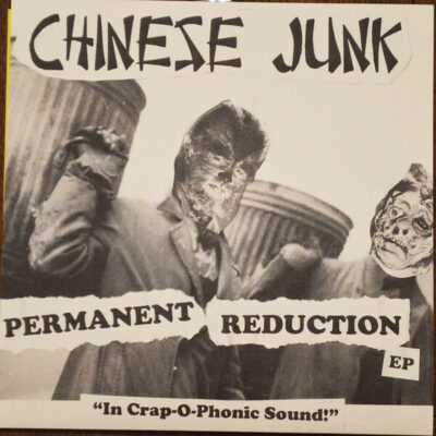 Chinese Junk - Permanent Reduction EP: 7", EP, Ltd, Num