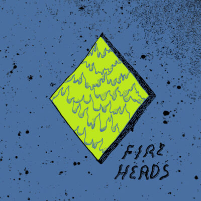 Fire Heads:  LP, Album