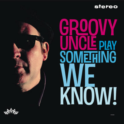 Groovy Uncle - Play Something We Know!: LP, Album, Ltd