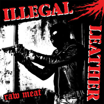 Illegal Leather - Raw Meat: LP, Album, Ltd, Cov