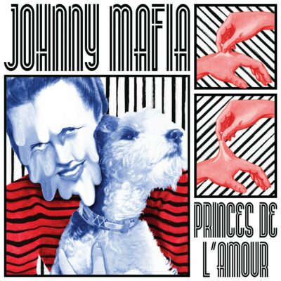 Johnny Mafia - Princes de l'amour: LP, Album