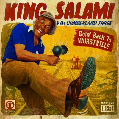 King Salami And The Cumberland Three - Goin' Back To Wurstville: CD, Album