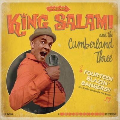 King Salami And The Cumberland Three - Fourteen Blazin' Bangers: CD, Album