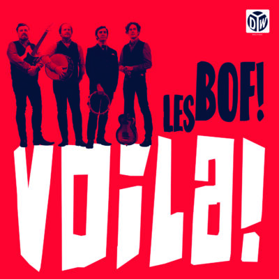 Les Bof! - Voila!: LP, Album