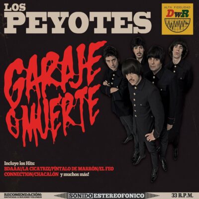 Los Peyotes - Garaje O Muerte: LP, Gatefold