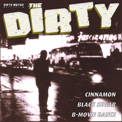 The Dirty - Cinnamon: 7", Single, EP