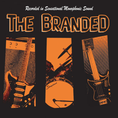 The Branded - She's My Woman / Justine: 7", Single, Mono