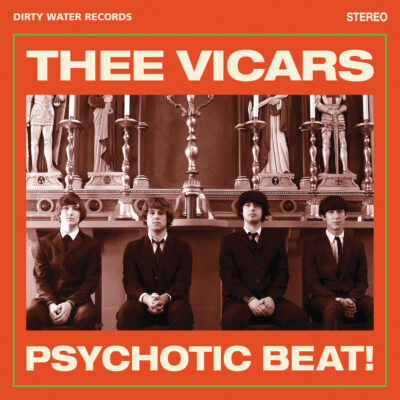 Thee Vicars - Psychotic Beat!: LP