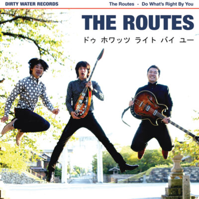 The Routes - Do What's Right By You: 7", Single