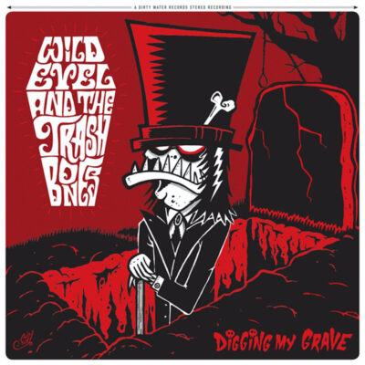 Wild Evel and the Trashbones - Digging My Grave: CD, Album