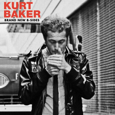 Kurt Baker - Brand New B-Sides: LP, Comp