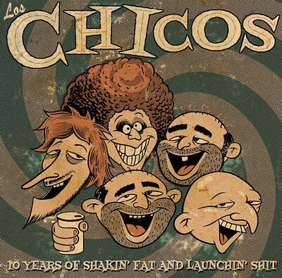 Los Chicoc - 10 Years Of Shakin' Fat And Launchin' Shit: CD, Comp