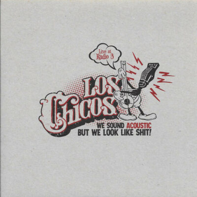 Los Chicos - We Sound Acoustic But We Look Like Shit! Live At Radio 3: 7", EP