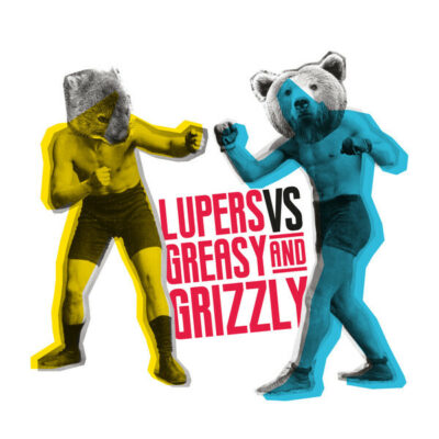 Various - Lupers Vs Greasy And Grizzly: LP