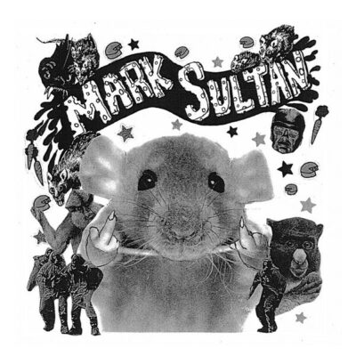 Mark Sultan - I'm A Filthy Rat/ Heart Attack: 7", Single