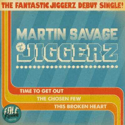 Martin Savage and the Jiggerz - Time To Get Out: 7", Single