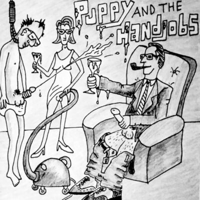 Puppy and the Hand Jobs - I Hate Everything: 7", EP