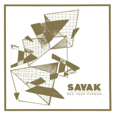 SAVAK - Beg Your Pardon:  LP, Album