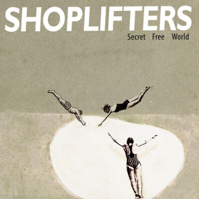 Shoplifters - Secret Free World: LP, Album, Och