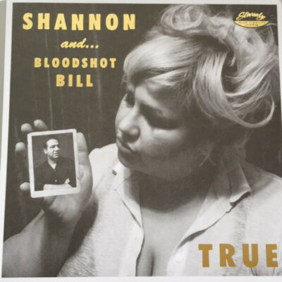 Shannon and... Bloodshot Bill - Honey Time: 7", Single