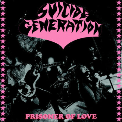 Suicide Generation - Prisoner Of Love: 7"