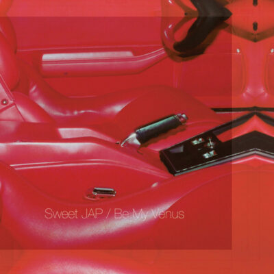 Sweet J.A.P. – Be My Venus: 12", Red