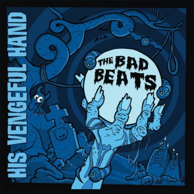 The Bad Beats - His Vengeful Hand: CD, Album