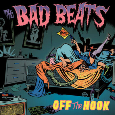 The Bad Beats - Off The Hook: LP, Album, Mono