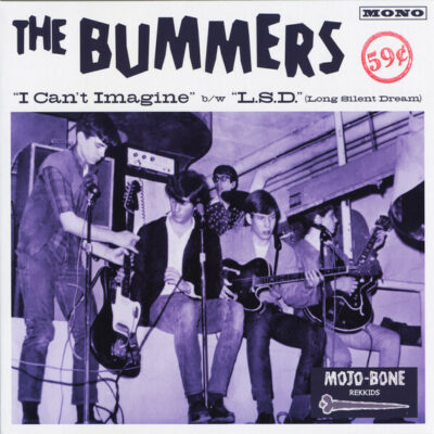 The Bummers - I Can't Imagine b/w L.S.D. (Long Silent Dream):  7", Single, Mono