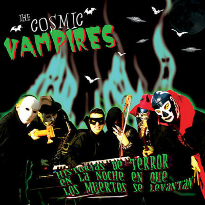 The Cosmic Vampires - Historias De Terror En La Noche En Que Los Muertos Se Levantan: 10", Ltd, Gre