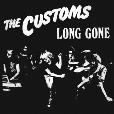 The Customs - Long Gone: LP, Comp, 180