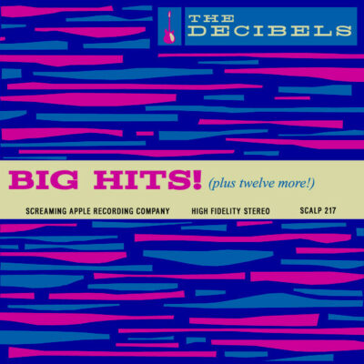 The Decibels - Big Hits! (plus twelve more!): LP, Album