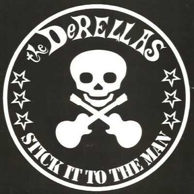 The DeRellas - Stick It To The Man: 7"