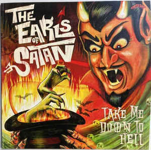 The Earls Of Satan - Take Me Down To Hell: LP, Album, Red