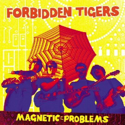 Forbidden Tigers - Magnetic Problems: CD, Album