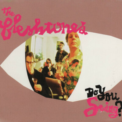 The Fleshtones - Do You Swing?: CD, Album, Dig