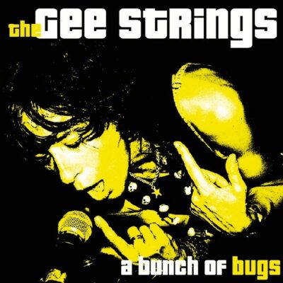 The Gee Strings - A Bunch Of Bugs: CD, Album