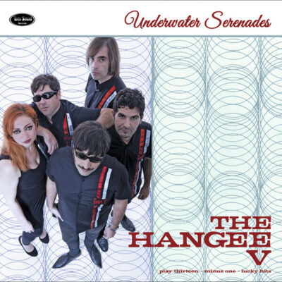 The Hangee V - Underwater Serenades: LP, Album, Ltd
