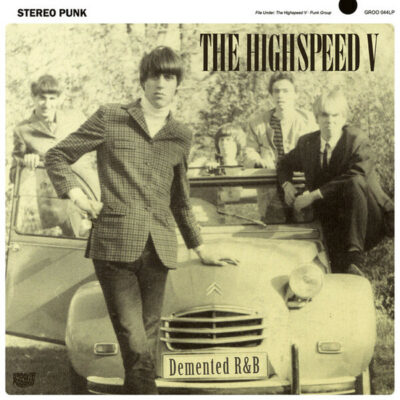 The Highspeed V - Demented R&B: LP, Comp, Ltd