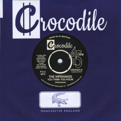 The Hipshakes - You Think You Know:  7"