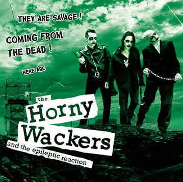 The Horny Wackers – They Are Savage LP