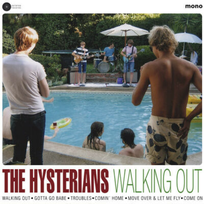 The Hysterians - Walking Out:  10", Album, Mono, Ltd